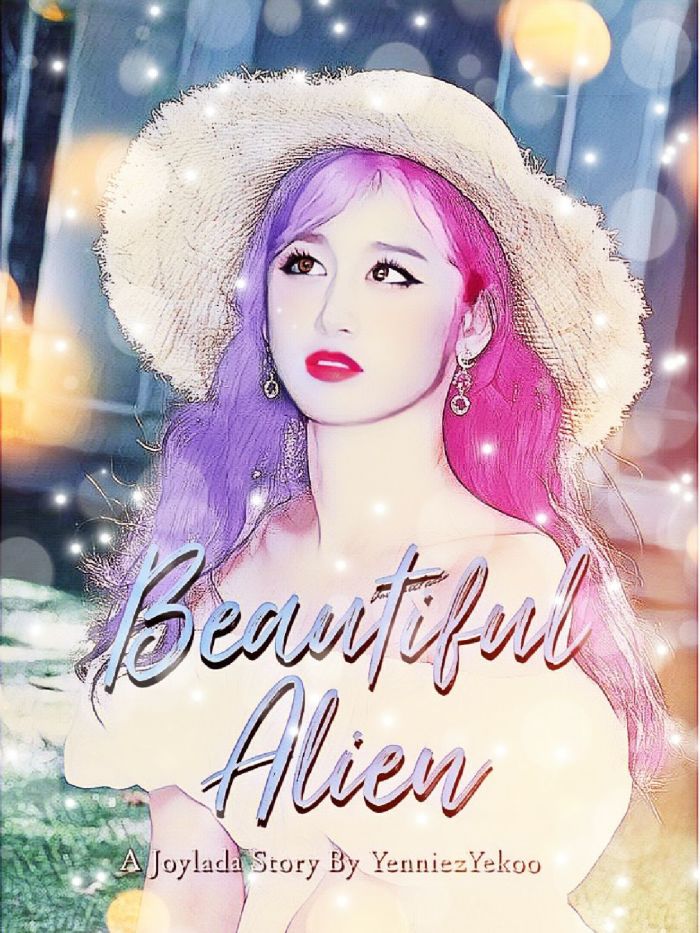 Beautiful Alien #JoyLoveSpecial