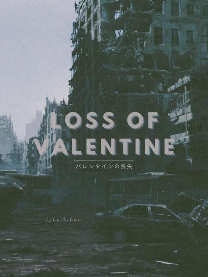 Loss of Valentine