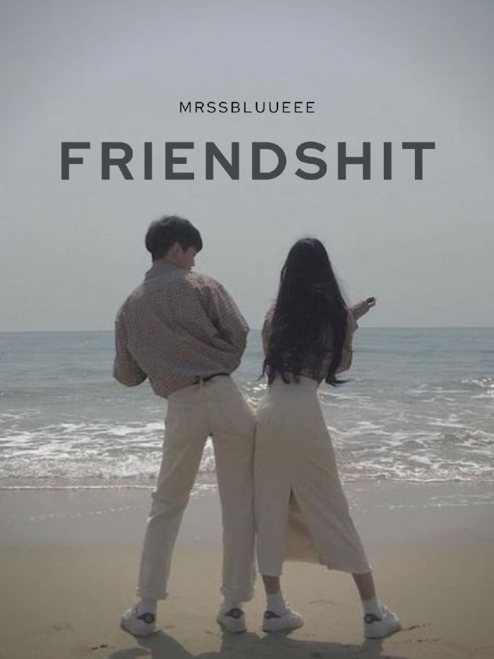 Friendshit