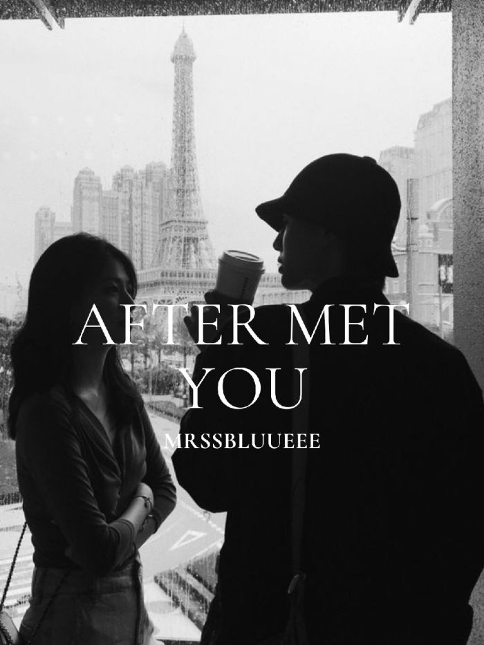 After Met You