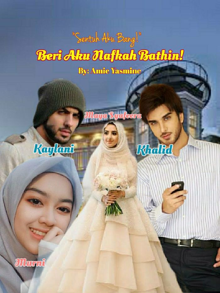 BERI AKU NAFKAH BATHIN!(Sentuh Aku Bang!)