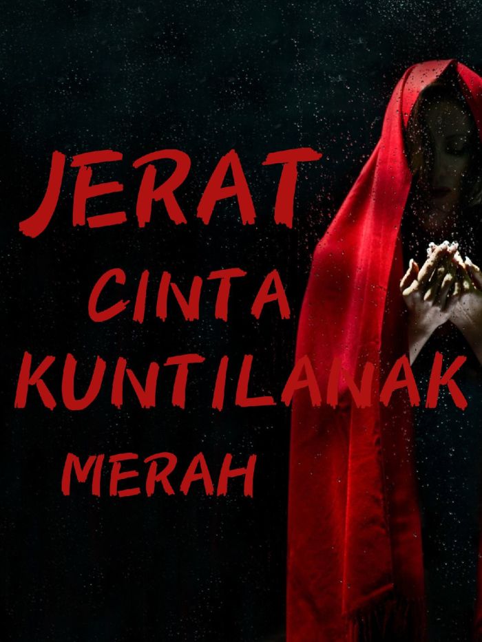 JERAT CINTA KUNTILANAK MERAH