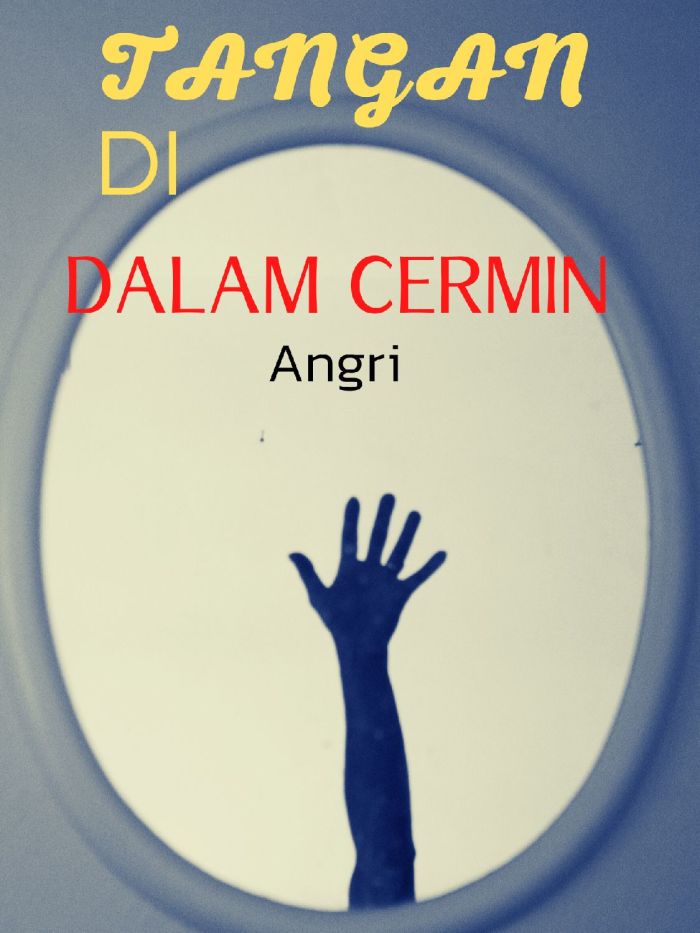 TANGAN DI DALAM CERMIN