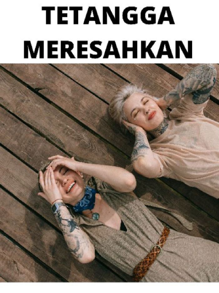 TETANGGA MERESAHKAN