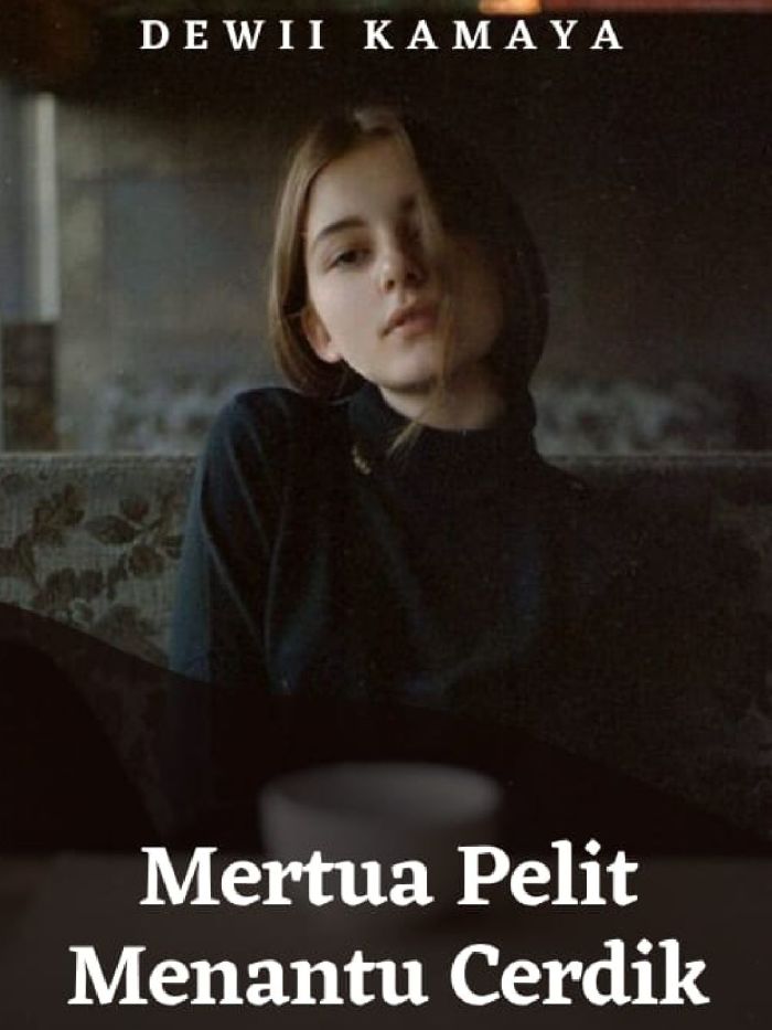 MERTUA PELIT, MENANTU CERDIK