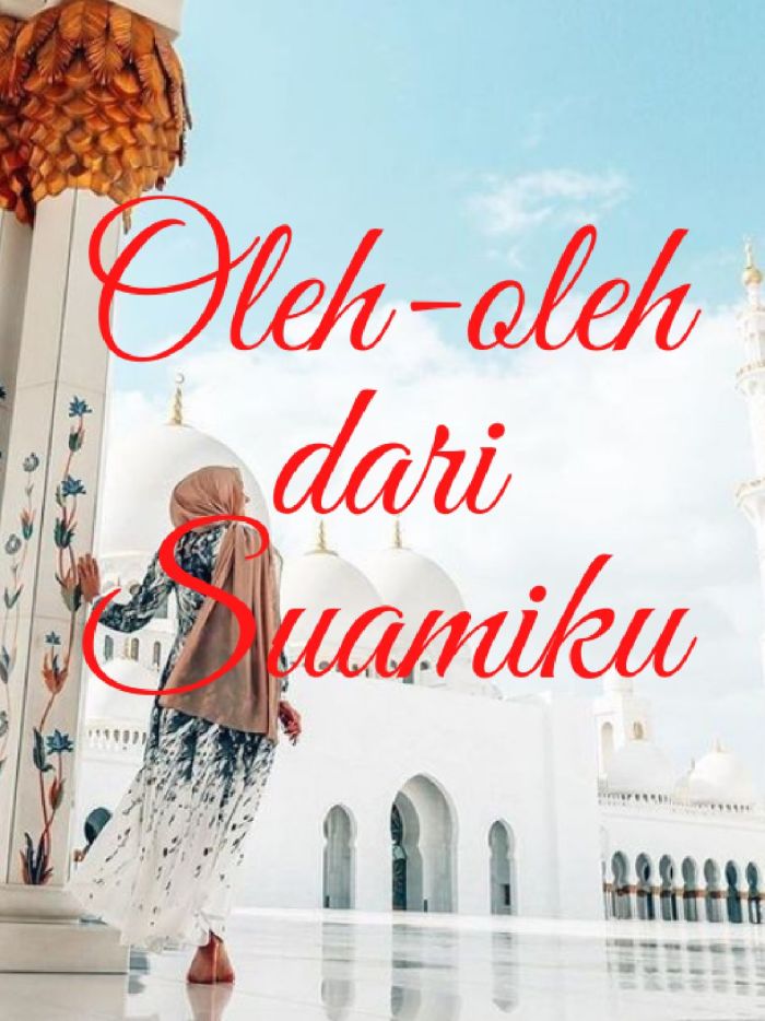 OLEH-OLEH DARI SUAMIKU