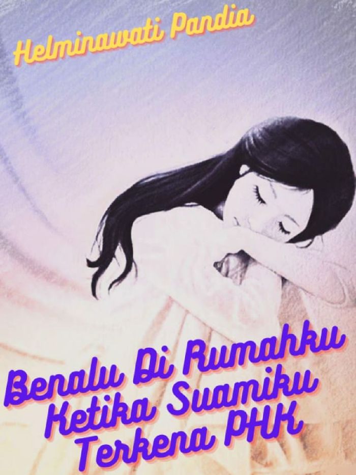 (FREE) Benalu Di Rumahku Ketika Suamiku Terkena PHK