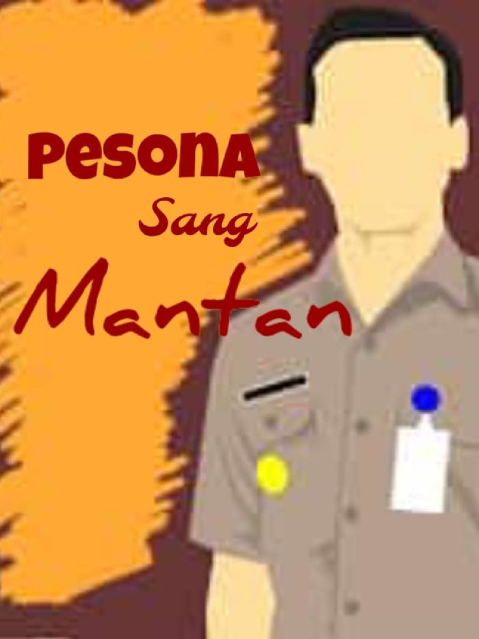 Pesona Sang Mantan