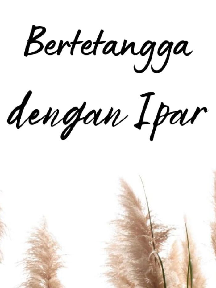 Bertetangga dengan Ipar