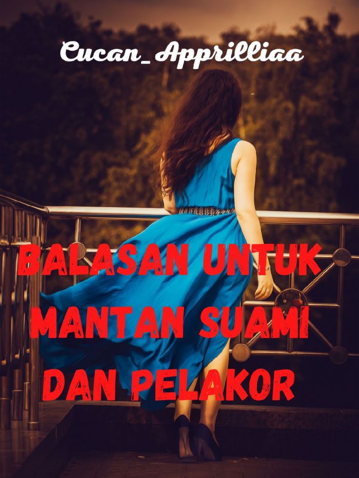 Balasan untuk Mantan Suami dan Pelakor