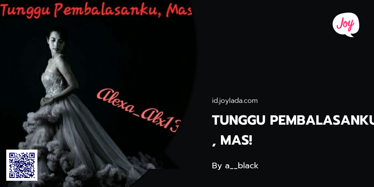 Tunggu Pembalasanku Mas