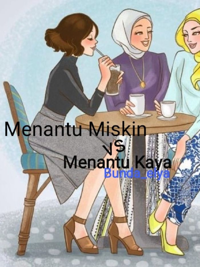 Menantu Miskin VS Menantu Kaya